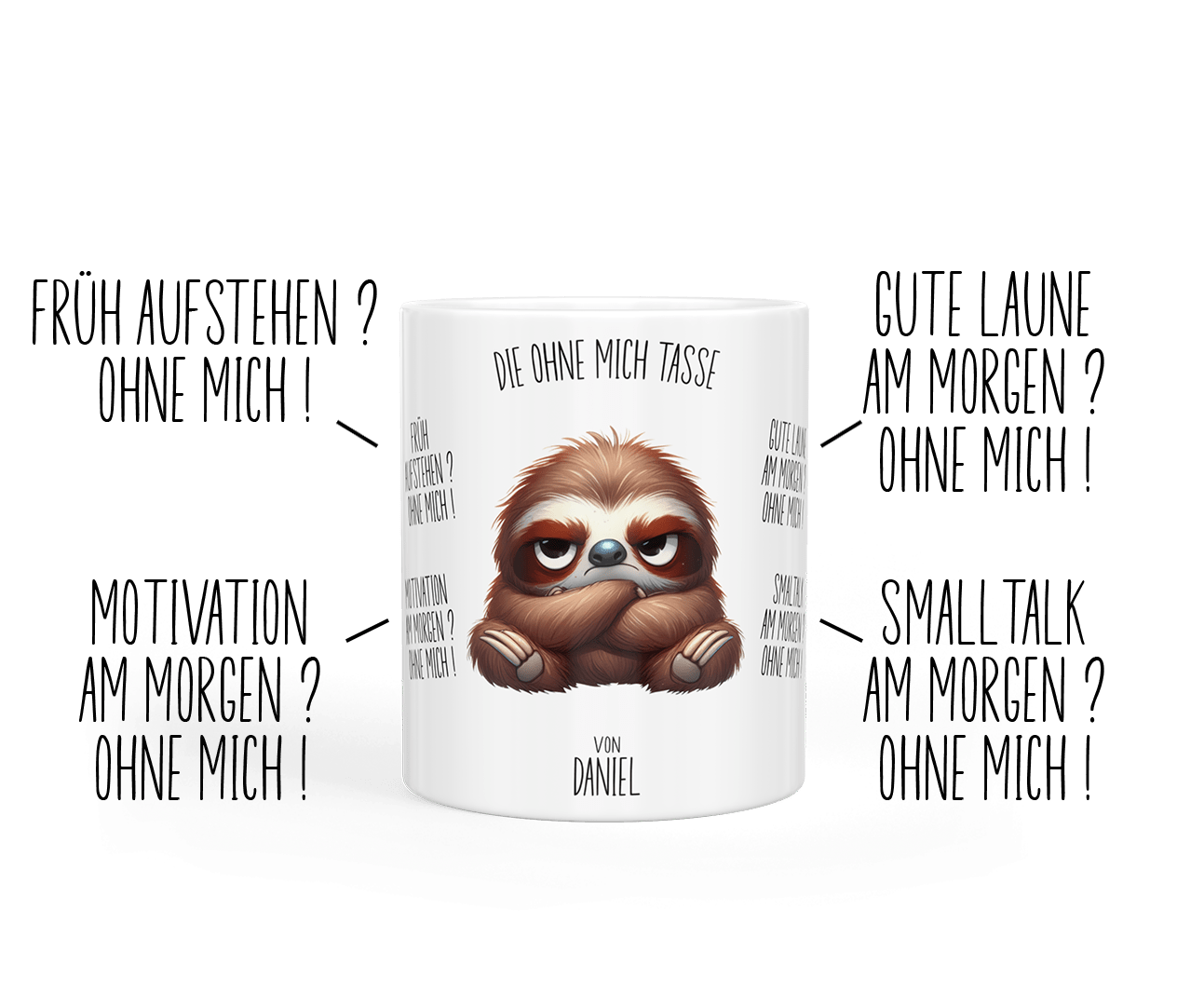 Tasse „ohne mich“